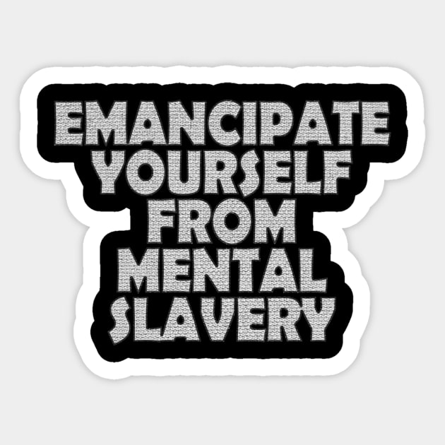 Emancipate Yourself From Mental Slavery Sticker by LionTuff79